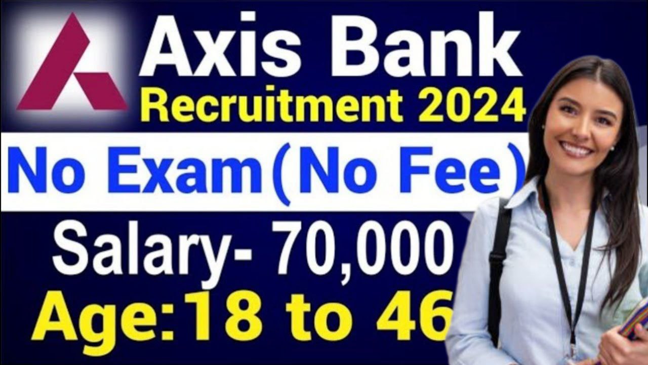 Axis Bank Recruitment 2024